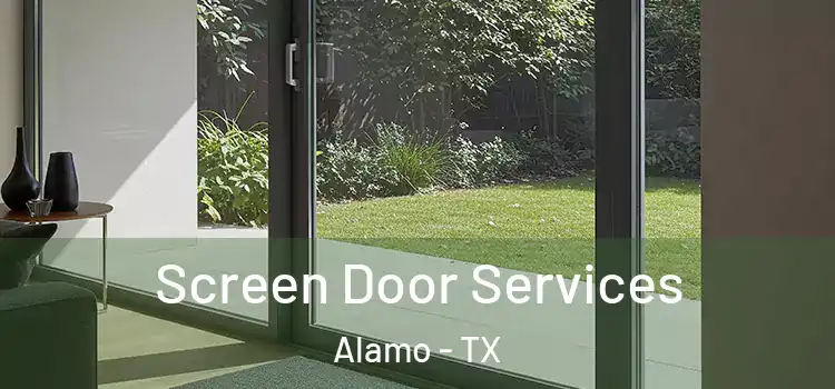Screen Door Services Alamo - TX